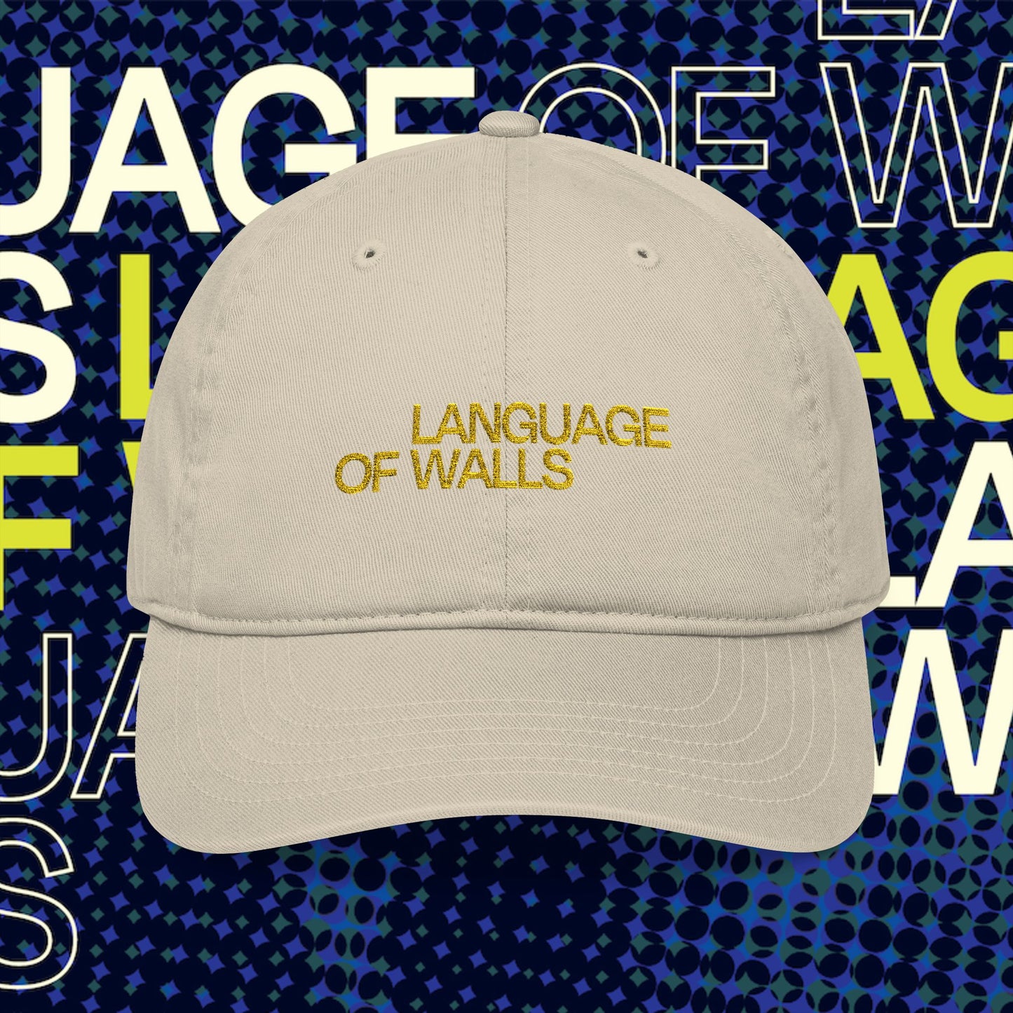 Language of Walls Organic Embroidered Baseball Cap
